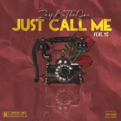 Just Call Me (feat. YC) Song Lyrics