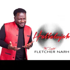 Hallelujah - Single by The Levite Fletcher Narh album reviews, ratings, credits