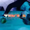 Tekila - Single album lyrics, reviews, download