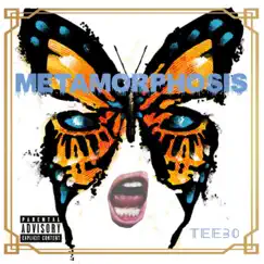 Metamorphosis - EP by Tee 30 album reviews, ratings, credits