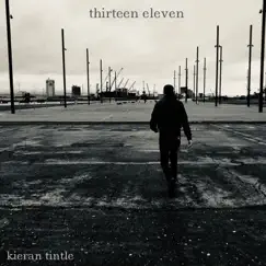 Thirteen Eleven by Kieran Tintle album reviews, ratings, credits