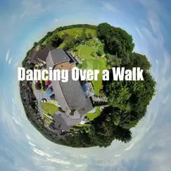Dancin over a Walk (Radio Edit) Song Lyrics