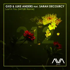 Lost in You (feat. Sarah deCourcy) [Miyuki Remix] - Single by GXD & Luke Anders album reviews, ratings, credits