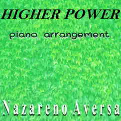 Higher Power (Piano Arrangement) - Single by Nazareno Aversa album reviews, ratings, credits