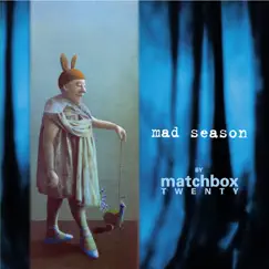 Mad Season (Deluxe Version) by Matchbox Twenty album reviews, ratings, credits