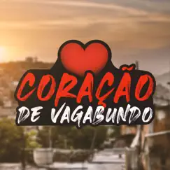 Coração de Vagabundo (feat. Medellin) Song Lyrics