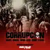 Corrupción (feat. Dearkz, Qvimera, Infame, Elevel, 5 Vicios & Marco Uriart) - Single album lyrics, reviews, download