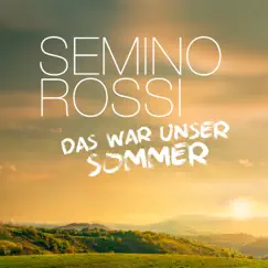 Das war unser Sommer (Don't Let Me Be Misunderstood / Esmeralda Suite) - Single by Semino Rossi album reviews, ratings, credits