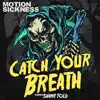 Catch Your Breath (feat. Shane Told) song lyrics