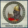 Varangian Trade Route - Single album lyrics, reviews, download