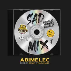 Sad Mix - Single by Abimelec album reviews, ratings, credits