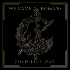 Cold Like War by We Came As Romans album reviews, ratings, credits