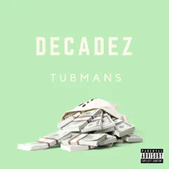 Tubmans - Single by DecadeZ album reviews, ratings, credits