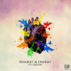 Smokin' & Drinkin' X GUT FEELING (Instrumental) Song Lyrics