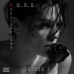 R.O.S.E. (Realisations) - EP by Jessie J album reviews, ratings, credits