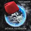 Dünya Senindir - Single album lyrics, reviews, download
