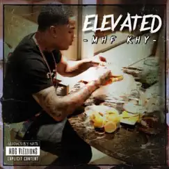 Elevated by MHF Khy album reviews, ratings, credits