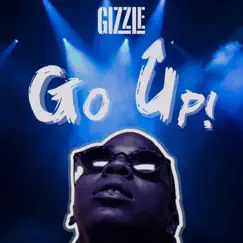 Go Up - Single by Gizzle album reviews, ratings, credits