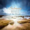 Calming Waves of the Ocean: 50 Relaxing Zen Tracks for Meditation, Cure for Insomnia, Healing Sounds of Nature, Deep Rumble of the Sea, Music for Better Sleep album lyrics, reviews, download