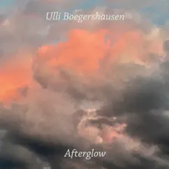 Afterglow - Single by Ulli Boegershausen album reviews, ratings, credits