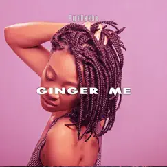 Ginger Me Song Lyrics