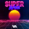 SuperWave - Single album lyrics, reviews, download