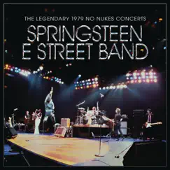 Bruce Springsteen & The E Street Band - The Legendary 1979 No Nukes Concerts by Bruce Springsteen album reviews, ratings, credits