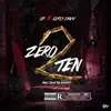 Zero 2 Ten (feat. Curly Savv) - Single album lyrics, reviews, download