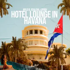 Hotel Lounge in Havana Song Lyrics