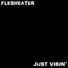 Just Vibin' - Single album lyrics, reviews, download