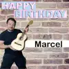 Happy Birthday Marcel - Single album lyrics, reviews, download