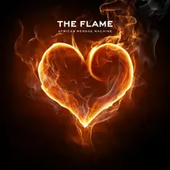 The Flame - Single by African Reggae Machine album reviews, ratings, credits