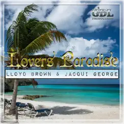 Lover's Paradise - Single by Lloyd Brown & Jacqui George album reviews, ratings, credits