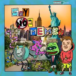 Say No 2 Memez by Jonum & 13eam5 album reviews, ratings, credits