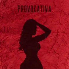 Provocativa - Single by Astro Kidd & Marc Montana Mx album reviews, ratings, credits