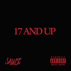 17 And Up - Single by Sauce album reviews, ratings, credits
