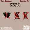 Zero (feat. Tero Montana) - Single album lyrics, reviews, download