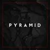 Pyramid - Single album lyrics, reviews, download