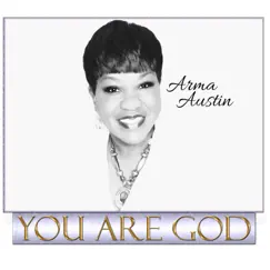 You Are God - Single by Arma Austin album reviews, ratings, credits