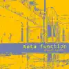 Beta Function - Single album lyrics, reviews, download