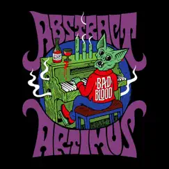Bad Blood - Single by Abstract Artimus album reviews, ratings, credits