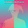 Running In Place - Single album lyrics, reviews, download