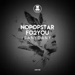Sanydany - Single by Nopopstar & FO2YOU album reviews, ratings, credits