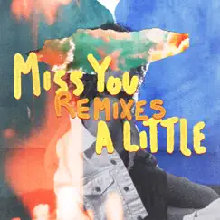 Miss You a Little (feat. lovelytheband) [Remixes] - Single by Bryce Vine album reviews, ratings, credits
