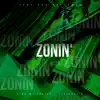 Zonin' - Single album lyrics, reviews, download