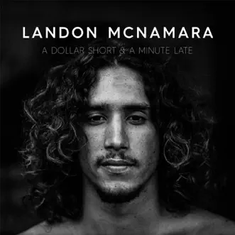 A Dollar Short & a Minute Late by Landon McNamara album download