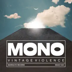 Mono by Vintage Violence album reviews, ratings, credits