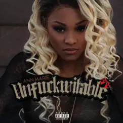 Unfuckwitable by Ann Marie album reviews, ratings, credits