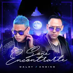 Soñe Encontrarte - Single by Maldy & Andino album reviews, ratings, credits