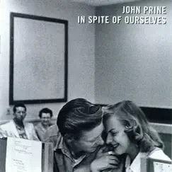 In Spite of Ourselves by John Prine album reviews, ratings, credits